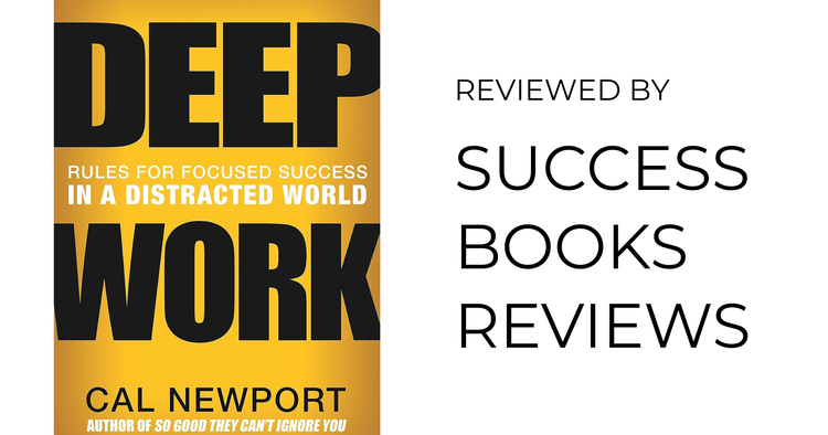 Cover of Deep Work by Cal Newport – book review on Success Books Reviews