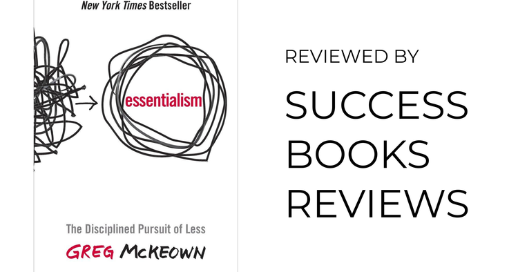 Cover of Essentialism by Greg McKeown – book review on Success Books Reviews