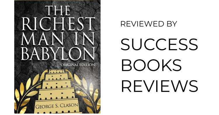 Cover of The Richest Man in Babylon by George S. Clason – book review on Success Books Reviews