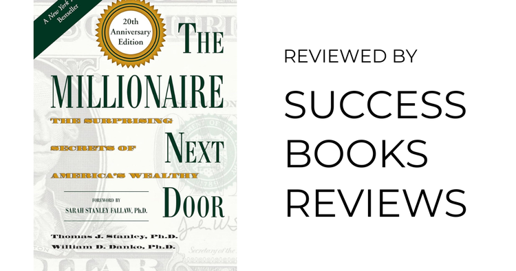 Book cover of The Millionaire Next Door by Thomas J. Stanley and William D. Danko – wealth-building habits of self-made millionaires.