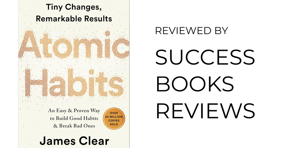 Cover of Atomic Habits by James Clear – book review on Success Books Reviews