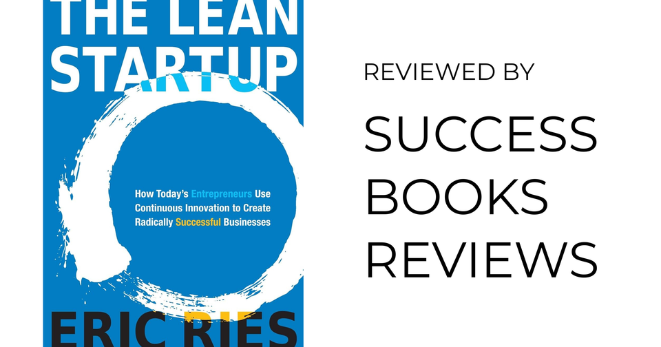 Cover of The Lean Startup by Eric Ries – book review on Success Books Reviews