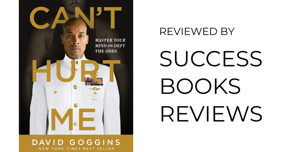 Book cover of Can’t Hurt Me by David Goggins – memoir about mental toughness and pushing personal limits.