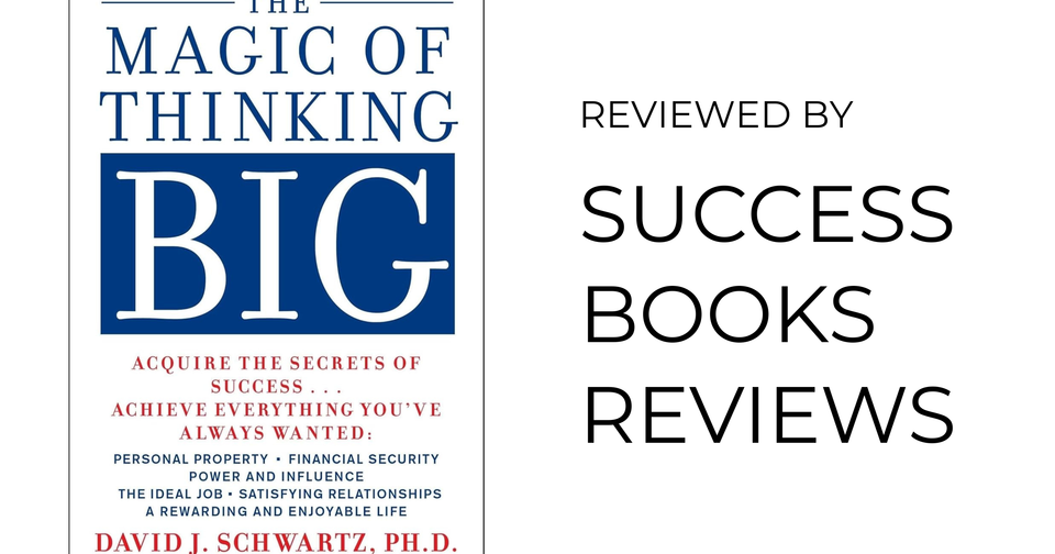 Book cover of The Magic of Thinking Big by David J. Schwartz – classic motivational guide encouraging ambitious goals and positive thinking.