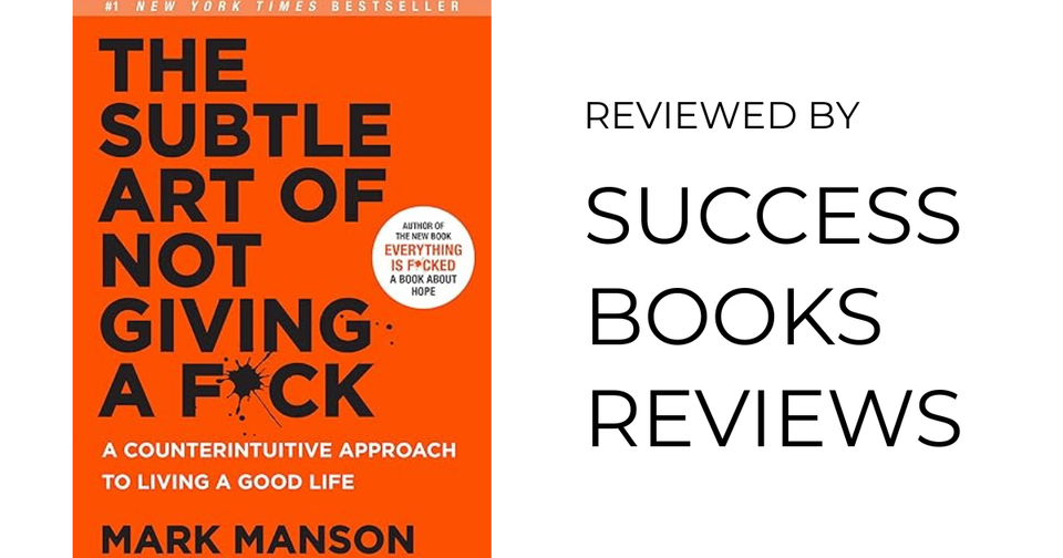 Book cover of The Subtle Art of Not Giving a F*ck by Mark Manson – self-help, mindset, and authenticity.
