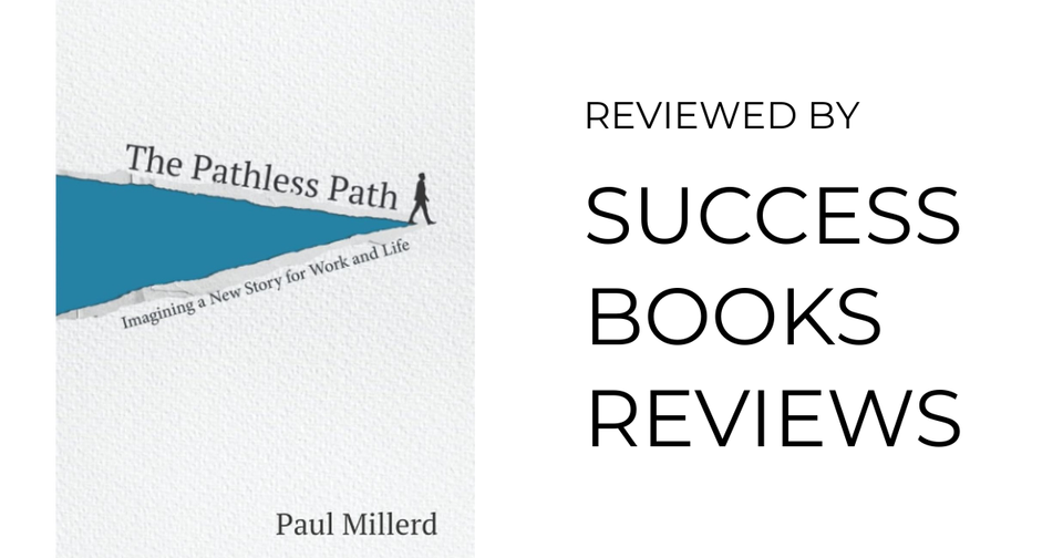 Book cover of The Pathless Path by Paul Millerd — work, career, success, meaning, and alternative approaches to life.